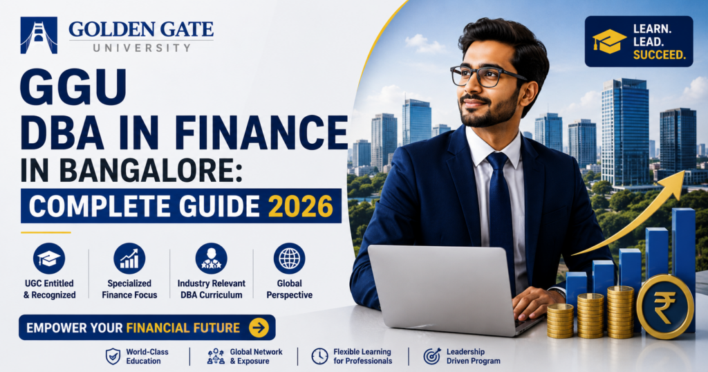 GGU DBA in Finance in Bangalore: Complete Guide 2026