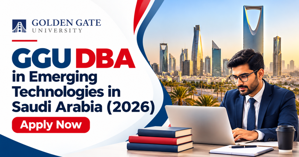GGU DBA in Emerging Technologies in Saudi Arabia 2026 | Apply Now